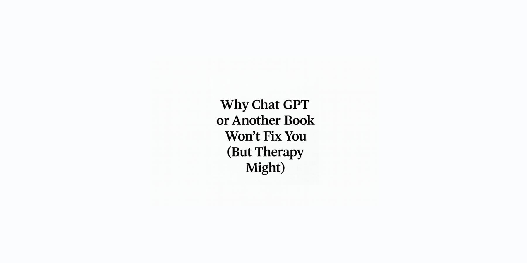 why chatgpt ir another book won't fix you